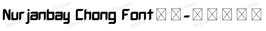 Nurjanbay Chong Font字体字体转换